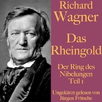 Richard Wagner: Das Rheingold