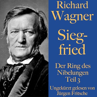 Richard Wagner: Siegfried als Hörbuch