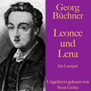 Georg Büchner: Leonce und Lena als Hörbuch