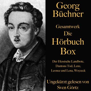Georg Büchner: Gesamtwerk – Die Hörbuch Box als Hörbuch