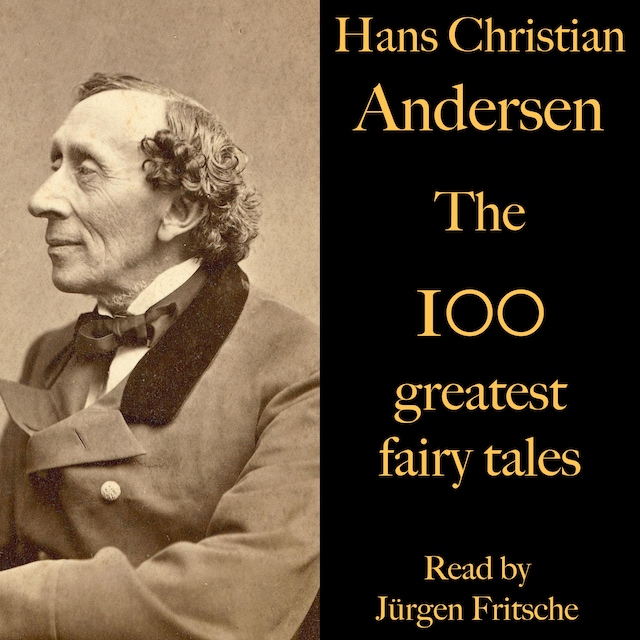 Book cover for The 100 greatest fairy tales by Hans Christian Andersen