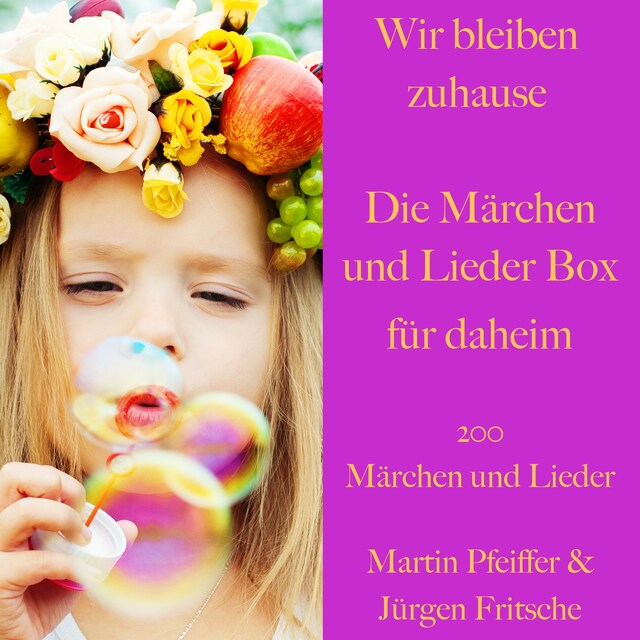 Book cover for Wir bleiben zuhause: Die Märchen und Lieder Box für daheim