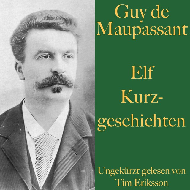 Portada de libro para Guy de Maupassant: Elf Kurzgeschichten