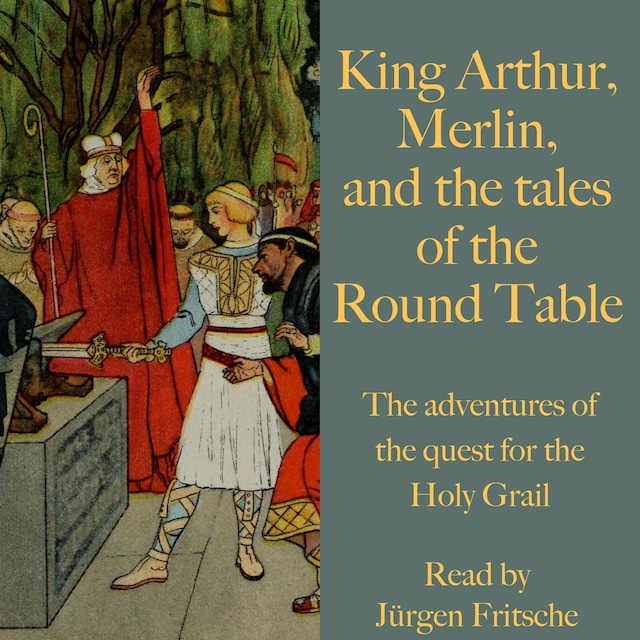 Couverture de livre pour King Arthur, Merlin, and the tales of the Round Table