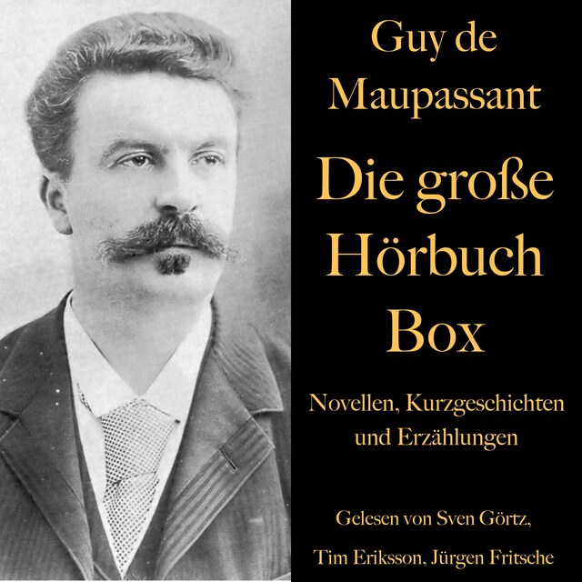 Couverture de livre pour Guy de Maupassant: Die große Hörbuch Box