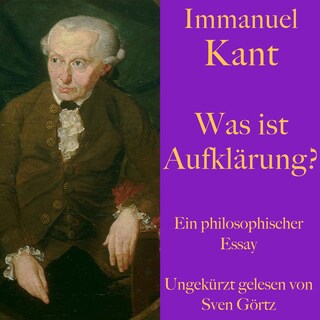 Immanuel Kant: Was ist Aufklärung? als Hörbuch