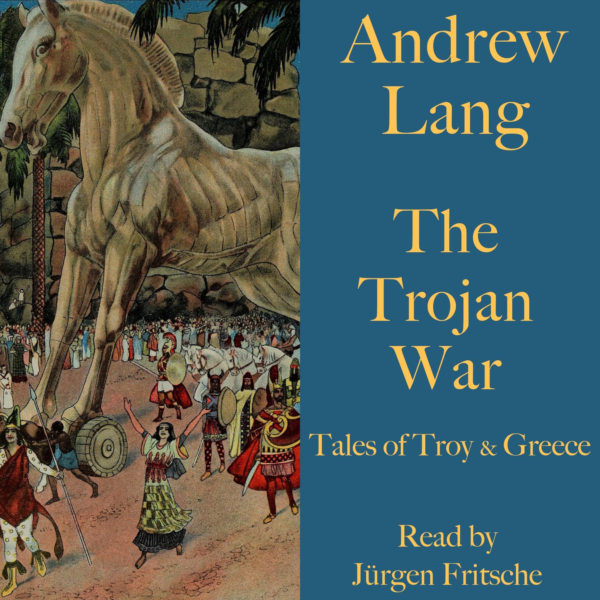 Andrew Lang: The Trojan War ilmaiseksi