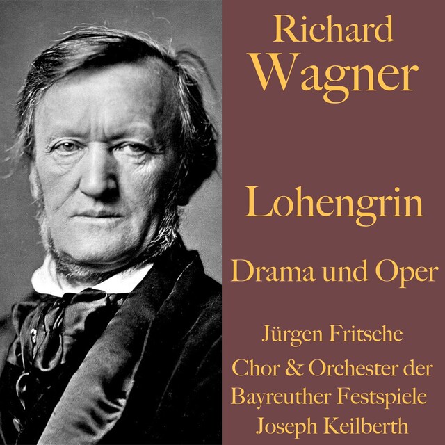 Kirjankansi teokselle Richard Wagner: Lohengrin -  Drama und Oper