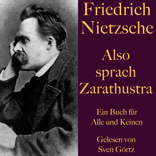 Book cover for Friedrich Nietzsche: Also sprach Zarathustra. Ein Buch für Alle und Keinen
