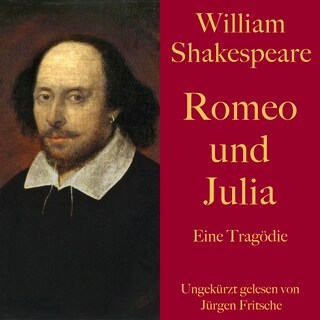 William Shakespeare: Romeo und Julia als Hörbuch