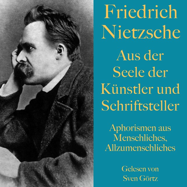 Buchcover für Friedrich Nietzsche: Aus der Seele der Künstler und Schriftsteller