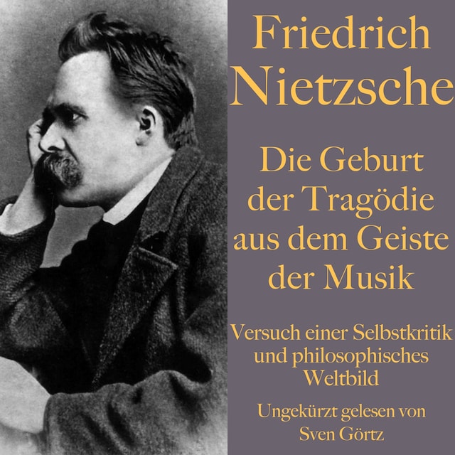 Buchcover für Friedrich Nietzsche: Die Geburt der Tragödie aus dem Geiste der Musik