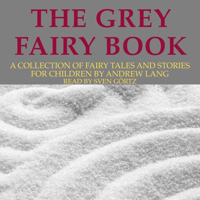 Book cover for Andrew Lang: The Grey Fairy Book