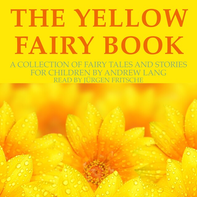 Bokomslag för Andrew Lang: The Yellow Fairy Book