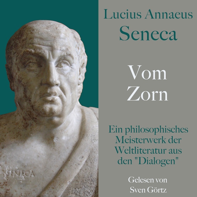 Boekomslag van Lucius Annaeus Seneca: Vom Zorn – De ira