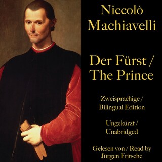 Niccolò Machiavelli: Der Fürst / The Prince als Hörbuch