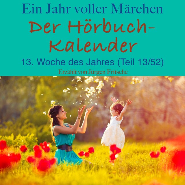 Ein Jahr voller Märchen: Der Hörbuch-Kalender