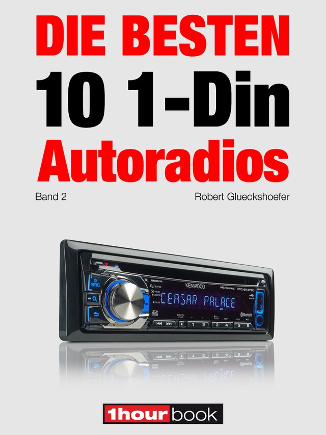 Buchcover für Die besten 10 1-Din-Autoradios (Band 2)