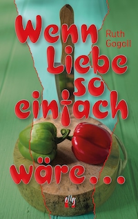 Wenn Liebe so einfach wäre ...