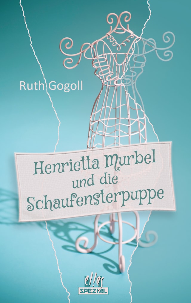 Kirjankansi teokselle Henrietta Murbel und die Schaufensterpuppe