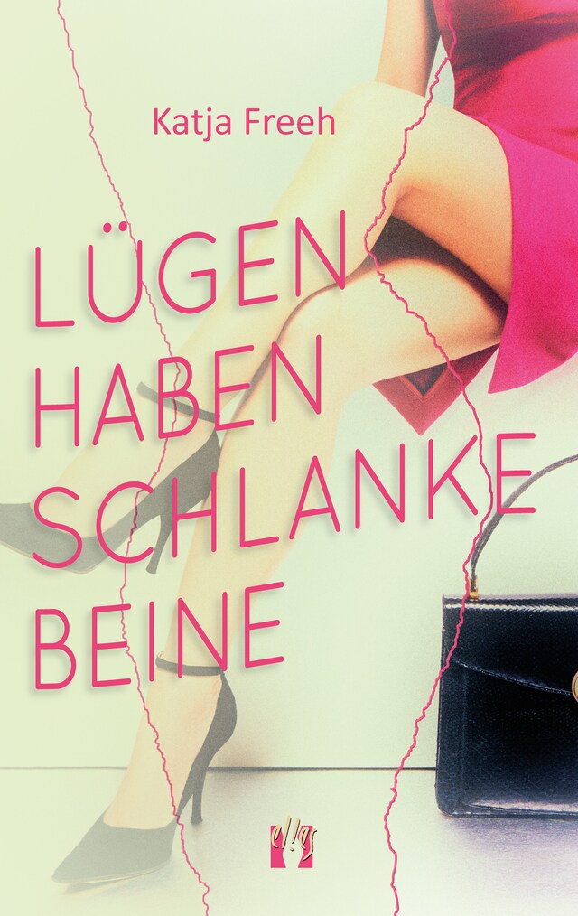 Copertina del libro per Lügen haben schlanke Beine