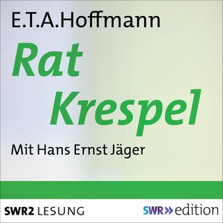 Rat Krespel als Hörbuch