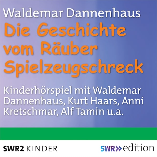 Book cover for Die Geschichte vom Räuber Spielzeugschreck