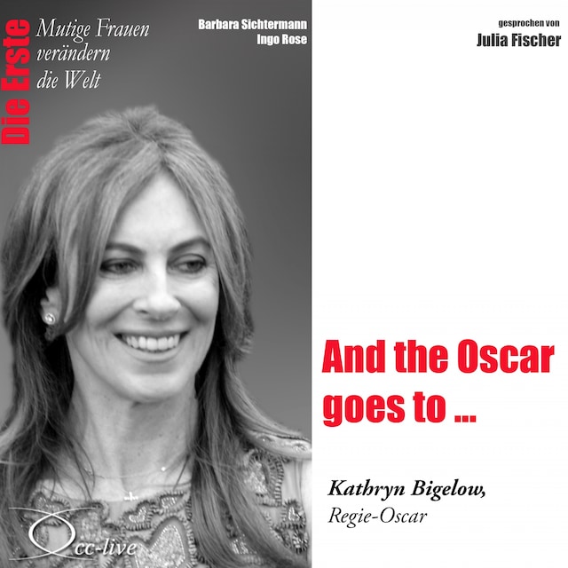 Book cover for And the Oscar Goes to ... Die Regie-Oscar-Gewinnerin Kathryn Bigelow