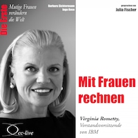 Mit Frauen rechnen - Die IBM-Konzernchefin Virginia Rometty