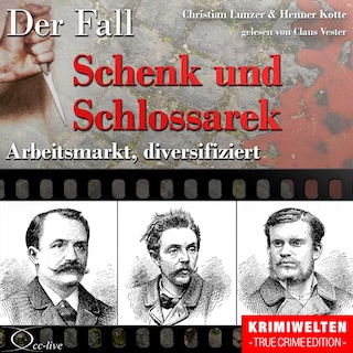 Arbeitsmarkt diversifiziert - Der Fall Schenk und Schlossarek als Hörbuch