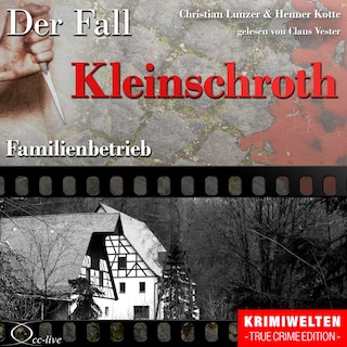 Familienbetrieb - Der Fall Kleinschroth als Hörbuch