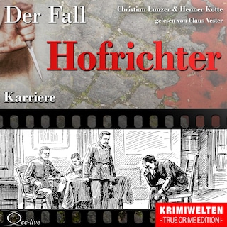 Karriere - Der Fall Hofrichter als Hörbuch