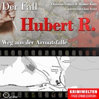 Weg aus der Armutsfalle - Der Fall Hubert R.