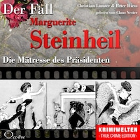 Die Mätresse des Präsidenten - Der Fall Marguerite Steinheil