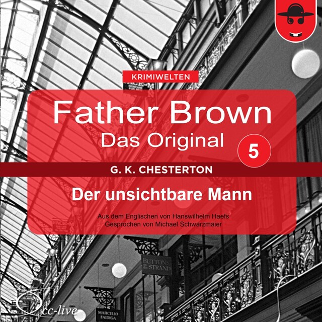 Okładka książki dla Father Brown 05 - Der unsichtbare Mann (Das Original)