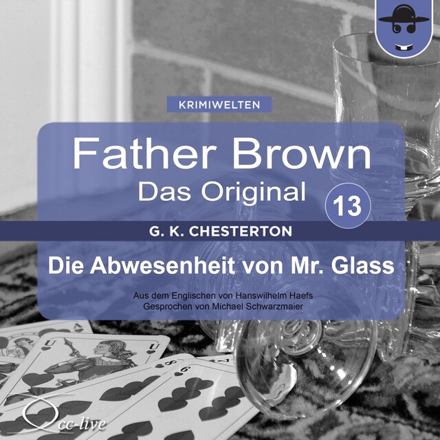 Boekomslag van Father Brown 13 - Die Abwesenheit von Mr. Glass (Das Original)