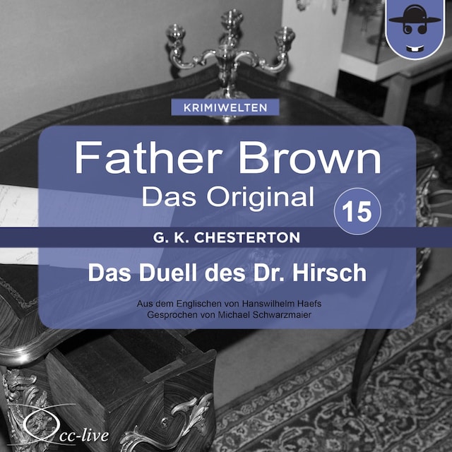 Buchcover für Father Brown 15 - Das Duell des Dr. Hirsch (Das Original)