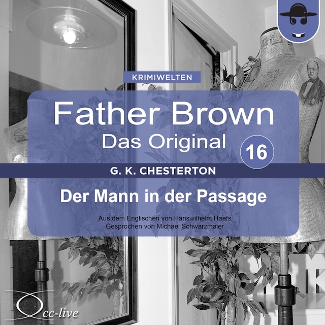 Boekomslag van Father Brown 16 - Der Mann in der Passage (Das Original)