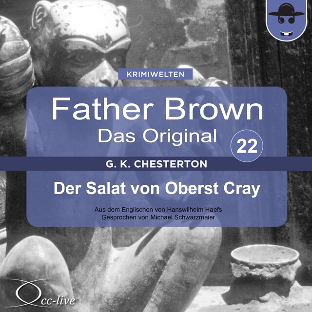 Couverture de livre pour Father Brown 22 - Der Salat von Oberst Cray (Das Original)