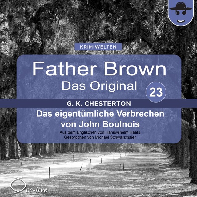 Buchcover für Father Brown 23 - Das eigentümliche Verbrechen von John Boulnois (Das Original)