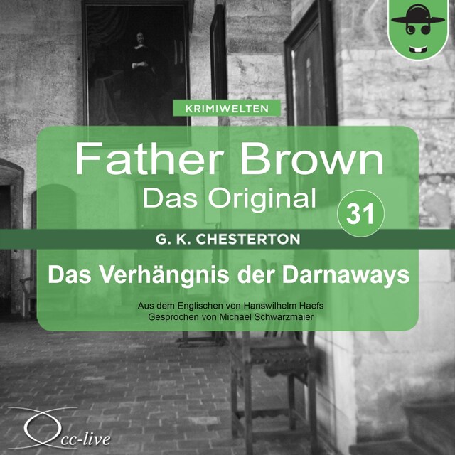 Boekomslag van Father Brown 31 - Das Verhängnis der Darnaways (Das Original)