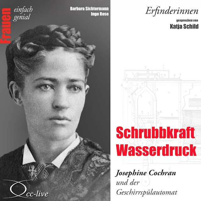 Book cover for Erfinderinnen - Schrubbkraft Wasserdruck (Josephine Cochran und der Geschirrspülautomat)
