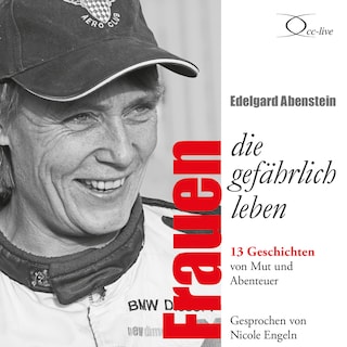 Frauen, die gefährlich leben als Hörbuch