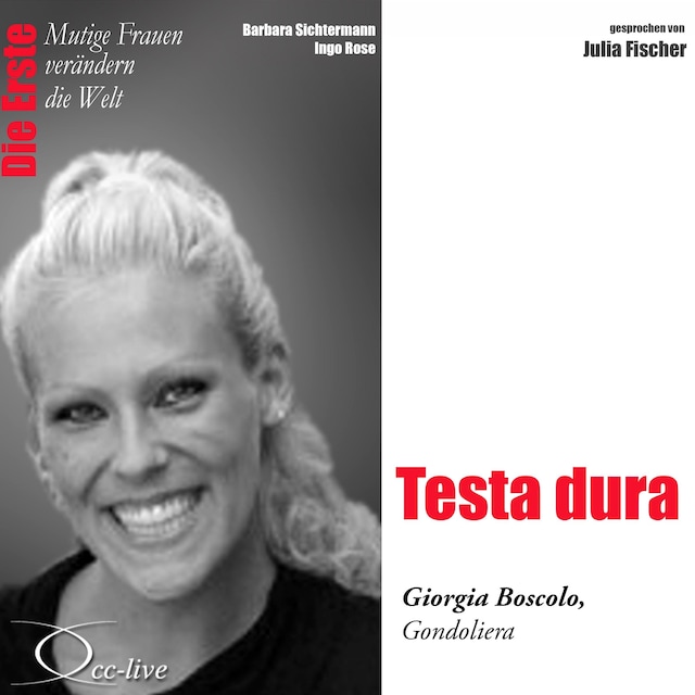Book cover for Die Erste - Testa dura (Giorgia Boscolo, Gondoliera)