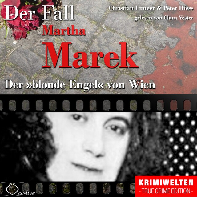 Couverture de livre pour Truecrime - Der blonde Engel von Wien (Der Fall Martha Marek)