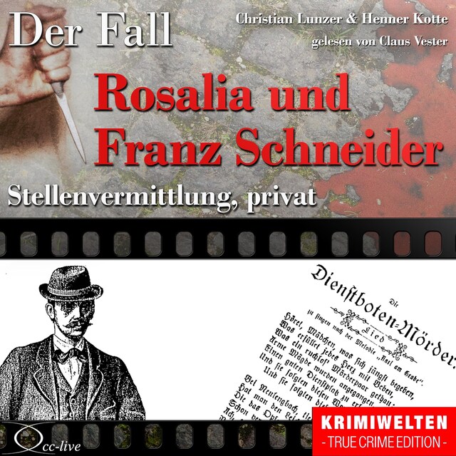 Book cover for Truecrime - Stellenvermittlung, privat (Der Fall Rosalia und Franz Schneider)