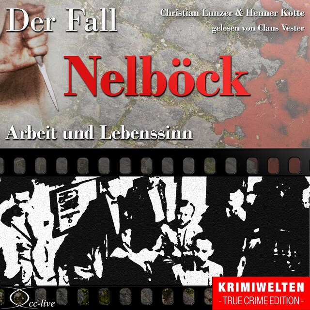 Portada de libro para Truecrime - Arbeit und Lebenssinn (Der Fall Nelböck)