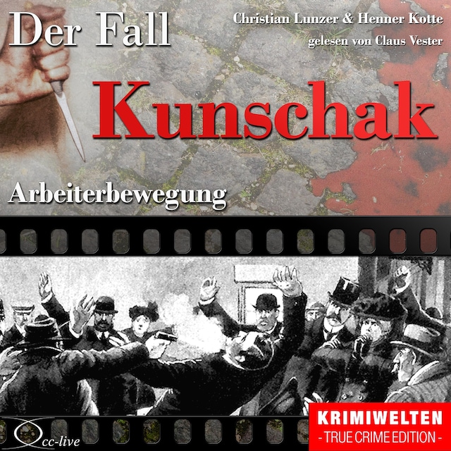 Bokomslag for Truecrime - Arbeiterbewegung (Der Fall Kunschak)