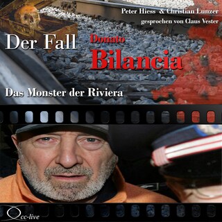 Das Monster der Riviera - Der Fall Donato Bilancia als Hörbuch