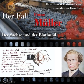 Der Sachse und der Bluthund - Der Fall Franz Müller als Hörbuch